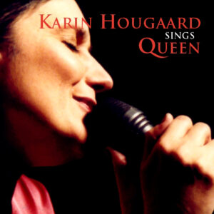 Karin Hougaard sings Queen CD