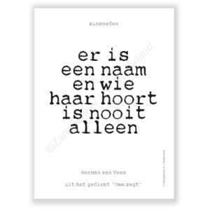 Er is een naam en wie haar hoort is nooit alleen